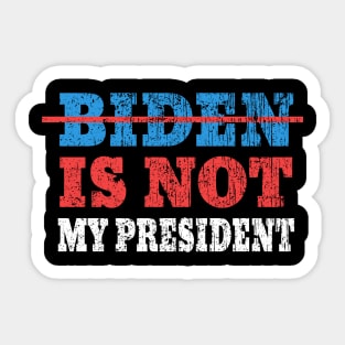 biden is not my president Sticker